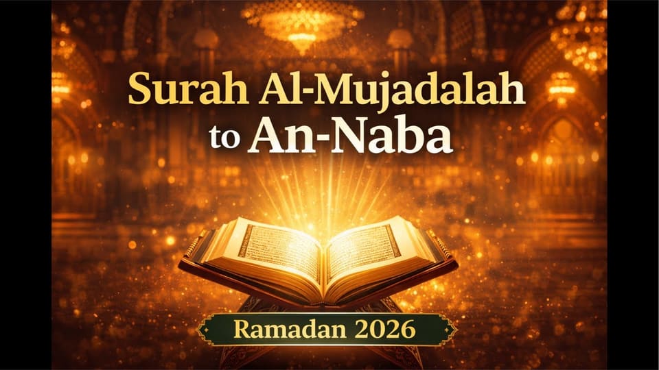 Surah Al Mujadalah to Surah An Naba