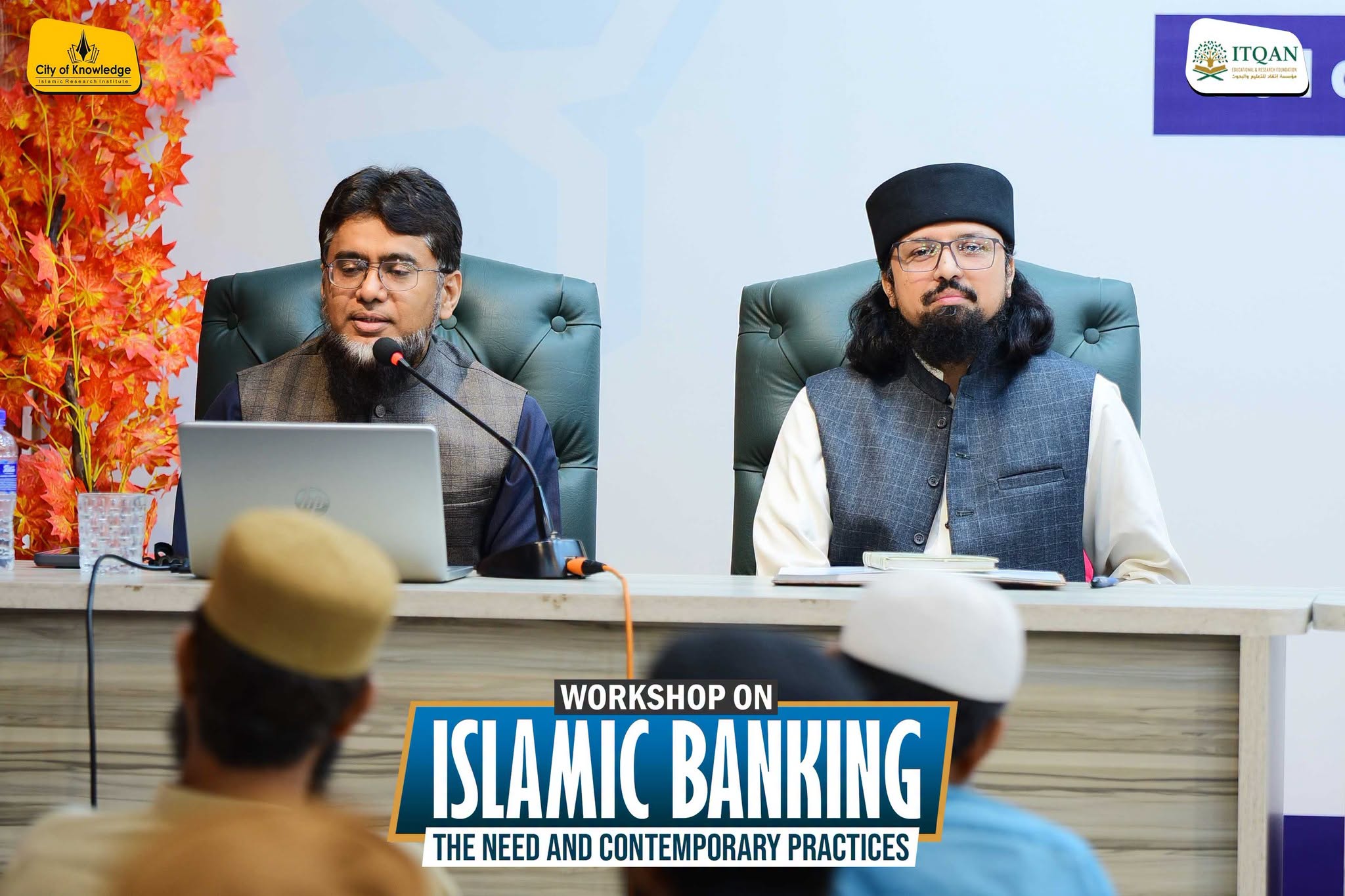 Workshop on Islamic Banking — the need and contemporary practices